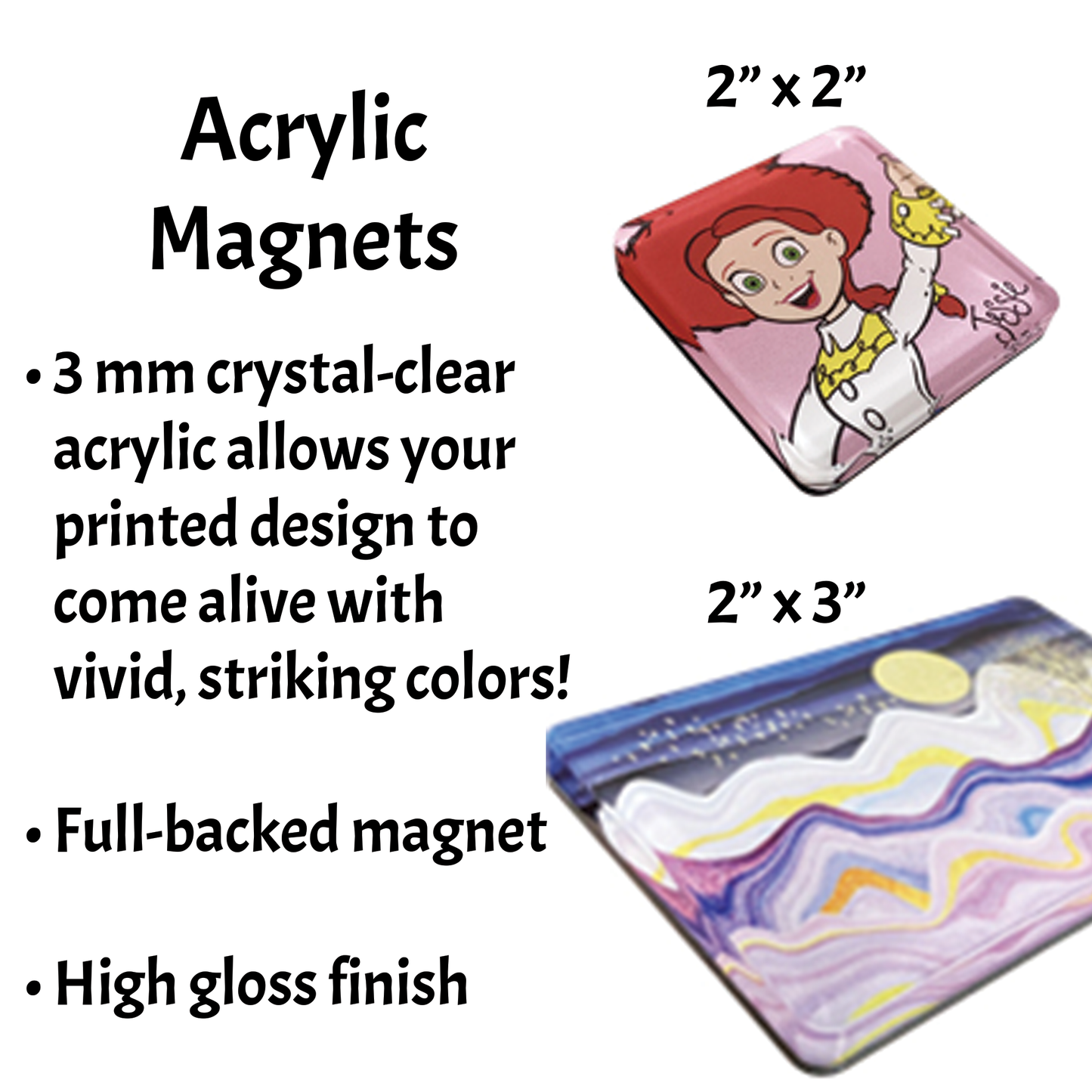 Custom Magnets: 2" x 3" Acrylic with Magnetic Backing