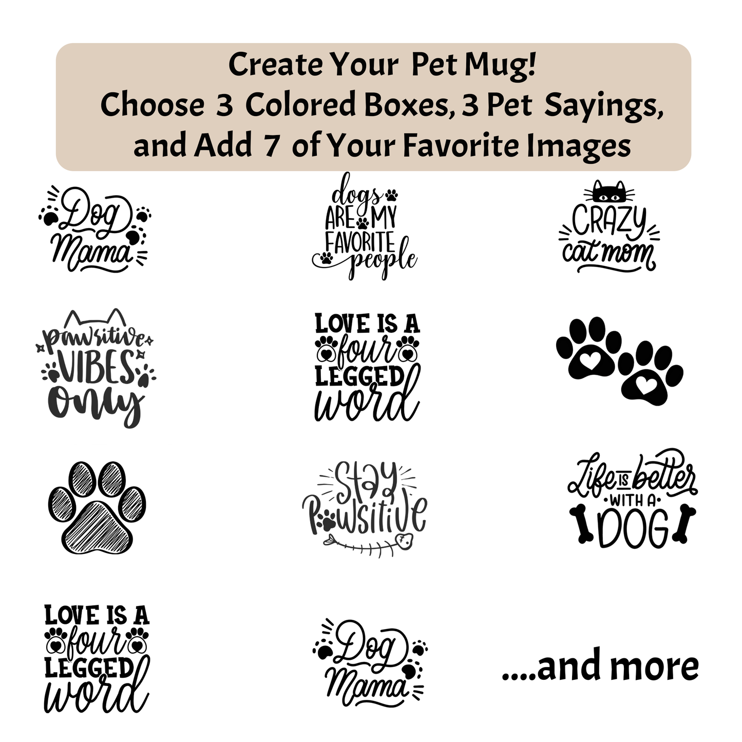Custom Photo Mug - Pet Themed 10 Box (7 Images/3 Pet Themed Boxes)